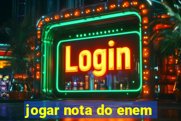 jogar nota do enem